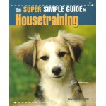 The Super Simple Guide To Housetraining