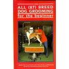 All (87) Breed Dog Grooming for Beginners