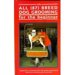 All (87) Breed Dog Grooming for Beginners